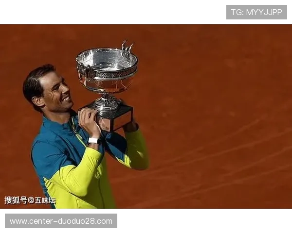 网球世界焦点：纳达尔宣布退役 年终将举行告别赛挥别辉煌生涯